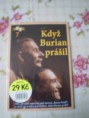 Když Burian prášil